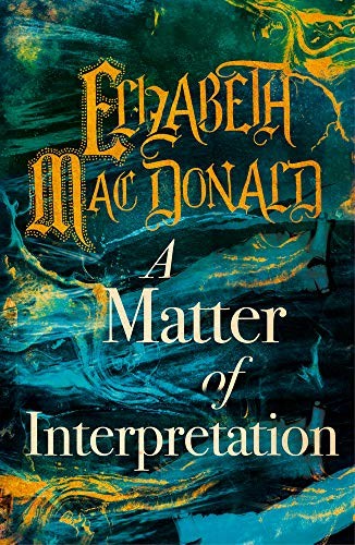 A Matter of Interpretation,Elizabeth Mac Donald- 9781912054725