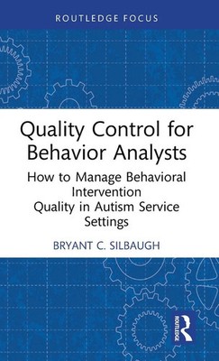Bryant C. Silbaugh | Quality Control for Behavior Analysts | Buch | Englisch