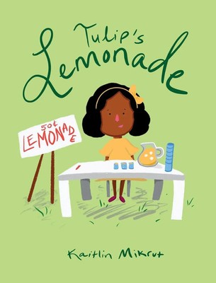 Kaitlin Mikrut | Tulip's Lemonade | Buch | Englisch (2020) | Gebunden