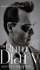 The Rum Diary: A Novel - Paperback, by Thompson Hunter S. - Very Good
