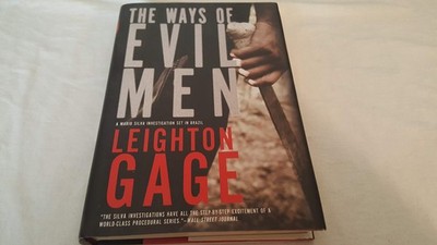 The Ways of Evil Men (A Chief Inspector Mario Silva Investigation) - hardcov...