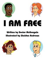 Doctor Mcgougain | I Am Free | Taschenbuch | Englisch (2011) | Authorhouse