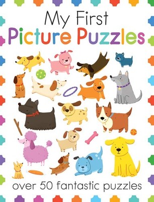 My First Picture Puzzles: A Book of Learning Activities for Kids With 50+ Pu...
