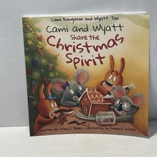 Cami and Wyatt Share the Christmas Spirit Stacy C. Bauer Kangaroo and Wyatt Too