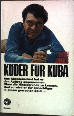 Köder für Kuba Shocker Band 64 James, Leigh: