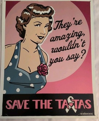NEW IN PACKAGE SAVE THE TA TA'S ''THEY'RE AMAZING WOULDN'T YOU SAY'' TIN SIGN