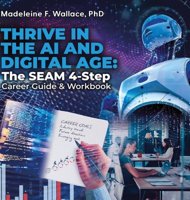 Madeleine F. Wallace | THRIVE IN THE AI AND DIGITAL AGE | Buch | Englisch (2024)