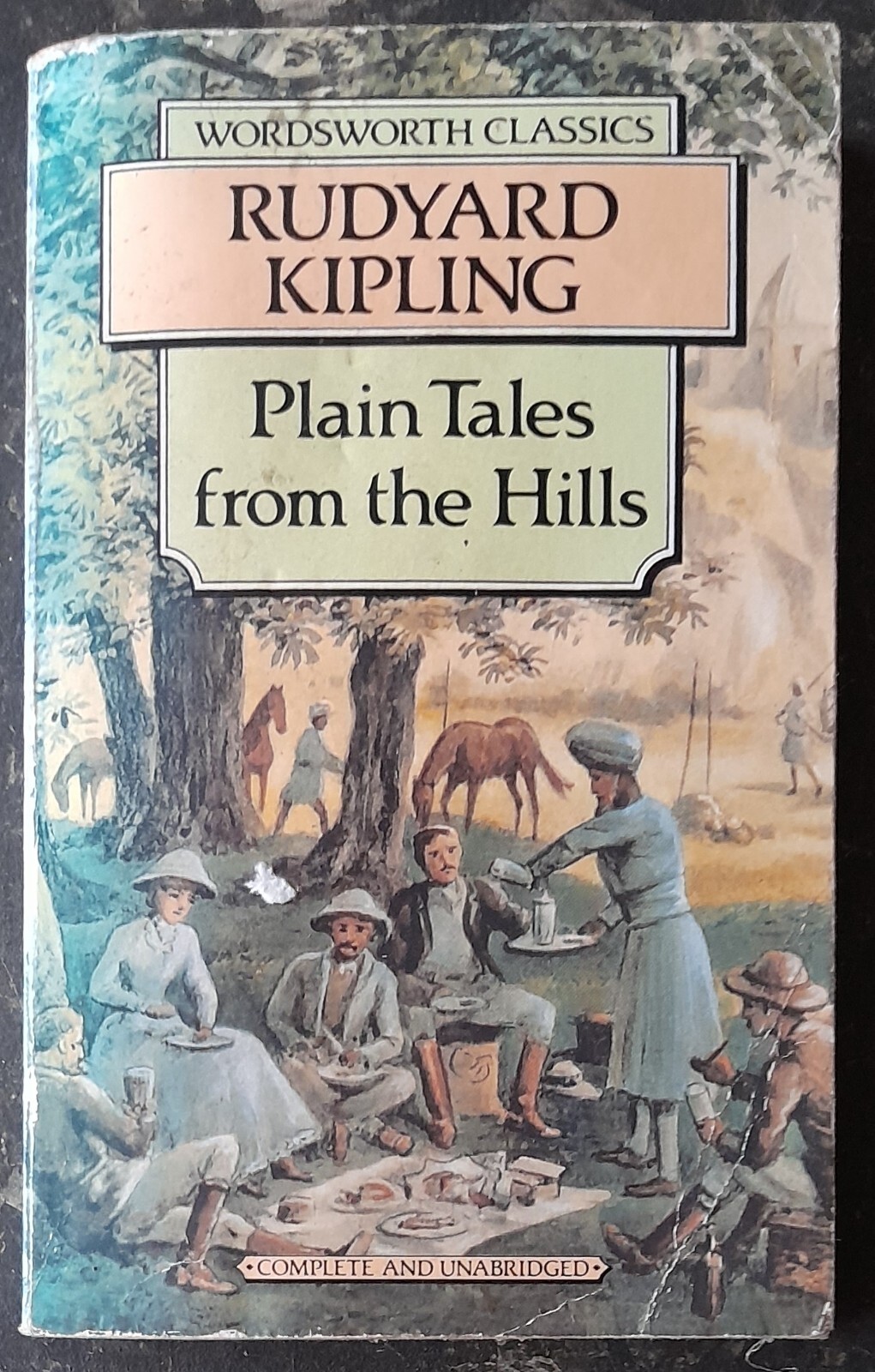 Plain Tales From The Hills - Rudyard Kipling - 1993 - Wordsworth Classics