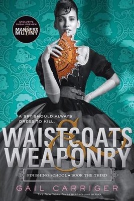 Waistcoats & Weaponry by Gail Carriger (English) Paperback Book