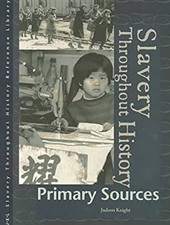 Slavery Throughout History : Primary Sources Hardcover Judson, UX