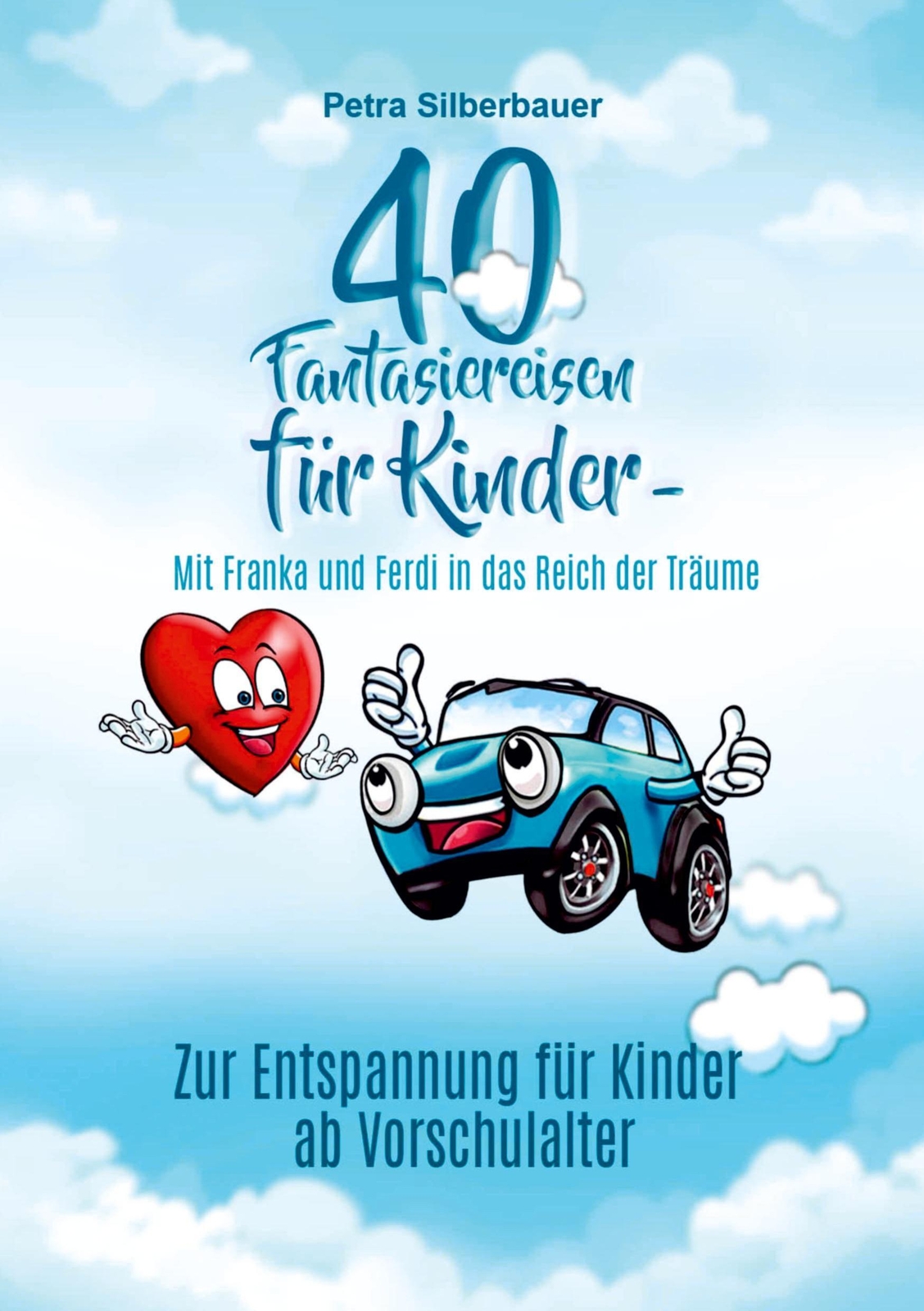 Thumbnail - 40 Fantasiereisen Für Kinder - Mit Franka Und Ferdi In Das Reich Der