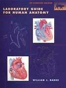 A Laboratory Guide to Human Anatomy Buch Wiley