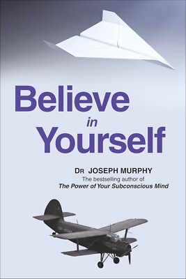 Believe in Yourself Paperback having faith in ones abilities