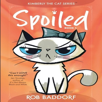 Spoiled Rob Baddorf Paperback Draft2Digital