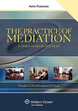 The Practice of Mediation: A Video-Integrated Text by Douglas N Frenkel: Used