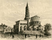 St Sernin Toulouse 1890 The Roman Catholic Basilica of Saint Serni- Old Photo