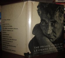 Leonard Bernstein, Gruen, John Ken Heyman THE PRIVATE WORLD OF LEONARD BERNSTEIN