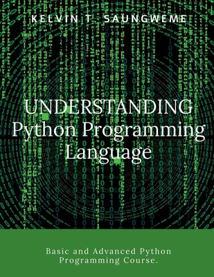 Kelvin T Saungweme | Understanding Python Programming Language | Taschenbuch