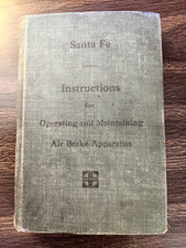 1911 SANTA FE Instructions for Operating & Maintaining Air Brake Apparatus RARE!