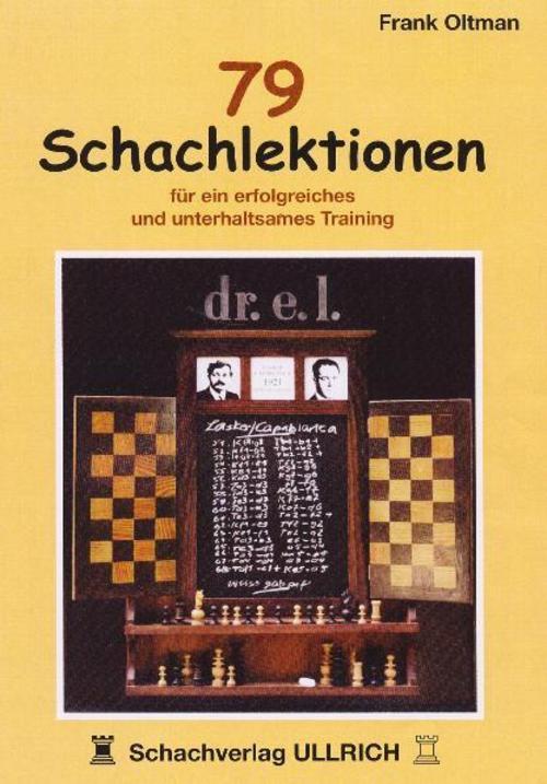 79 Schachlektionen Frank Oltman 9783940417008