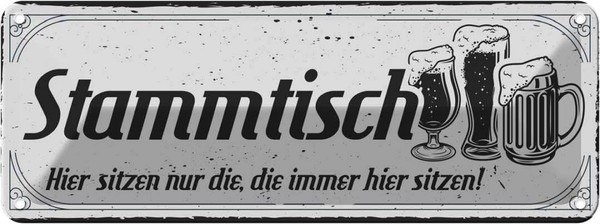 Blechschild 10X27 Cm Stammtisch Hier Sitzen Nur Die Spruch Zitat Deko Geschenk M-image