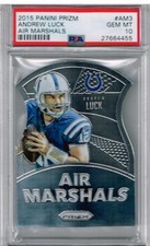 2015 Panini Prizm Andrew Luck Air Marshals PSA 10
