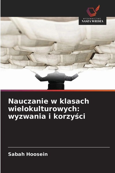 Sabah Hoosein | Nauczanie W Klasach Wielokulturowych: Wyzwania I Korzy¿Ci | Buch-image
