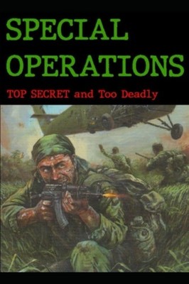 Special Operations Top Secret  and Too Deadly -  NEW FRANK. CAMPER