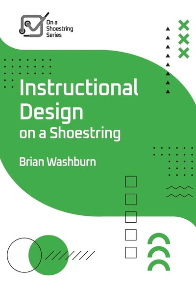 Instructional Design On A Shoestring Brian Washburn Taschenbuch Englisch 2024-image