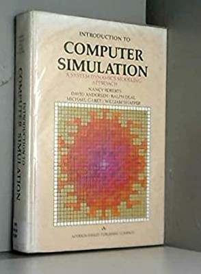 Introduction to Computer Simulation : The System Dynamics Approac