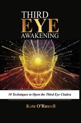 O' Russell - Third Eye Awakening  10 Techniques to Open the Third Eye  - X555z