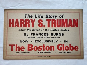 The Boston Globe Newspaper Harry S. Truman Cardboard Advertising Display Sign