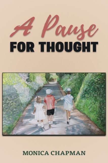 A Pause for Thought by Monica Chapman (Paperback Book)