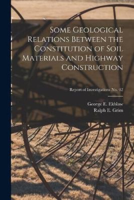 Some Geological Relations Between the Constitution of Soil Materials and