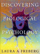 Discovering Biological Psychology by Freberg, Laura