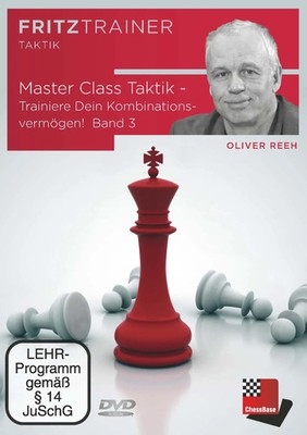 Master Class Taktik - Trainiere Dein Kombinationsvermögen! Band 3 | Oliver Reeh