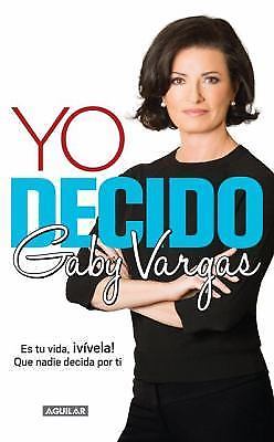 Yo decido / I Decide (Spanish Edition) by