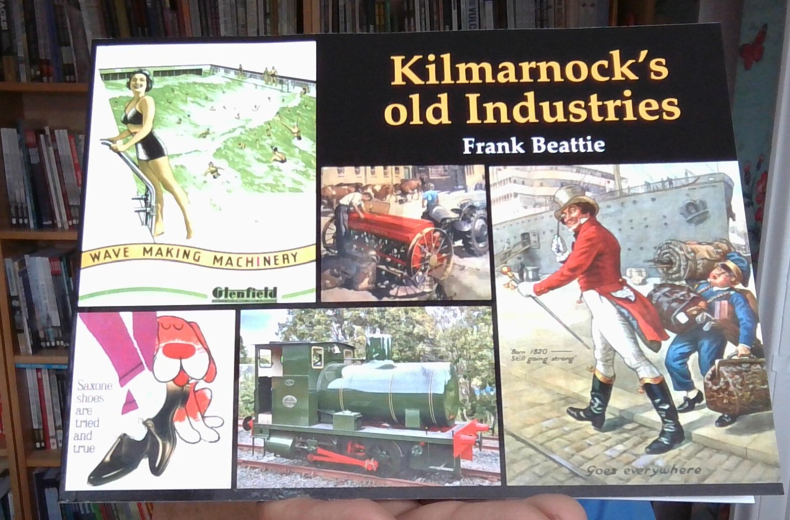 KILMARNOCK'S OLD INDUSTRIES 9781840339673 BRAND NEW