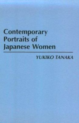 Contemporary Portraits of Japanese Women, Hardcover by Tanaka, Yukiko, Brand ...