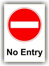 NO ENTRY SIGN ~~ SITE SAFETY, Plastic Board or Stickers Multiple Sizes