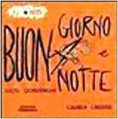 Buon giorno e buona notte von Quarenghi, Giusi | Buch | Zustand gut