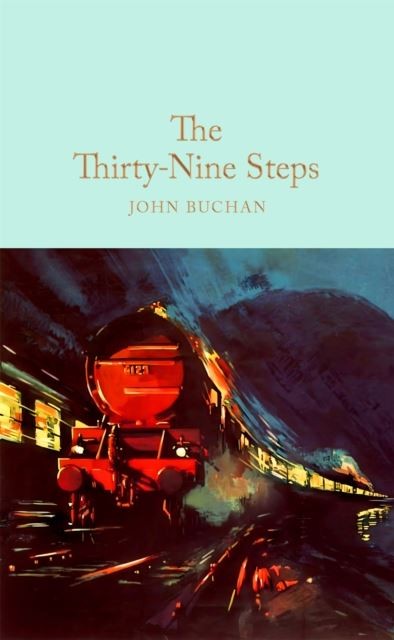 The Thirty-Nine Steps by John Buchan Hardback