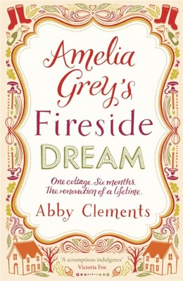Amelia Grey's Fireside Dream by Abby Clements (Paperback Book)