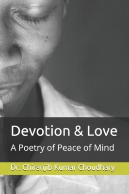 Choudhary - Devotion  Love  A Poetry of Peace of Mind - New paperback - X555z