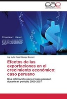 Efectos De Las Exportaciones En El Crecimiento EconóMico: Caso Peruano Ing. Juli