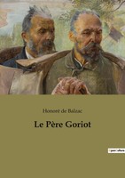 Le PèRe Goriot Honoré De Balzac Taschenbuch Kartoniert / Broschiert FranzöSisch
