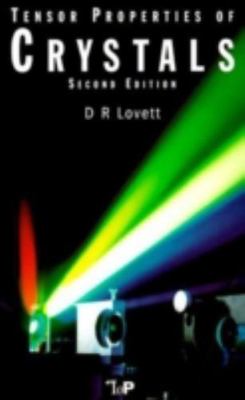 Tensor Properties of Crystals, Lovett, D, 9780750306263