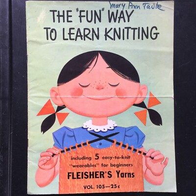 1968 THE ''FUN'' WAY TO LEARN KNITTING with 5 easy-to-knit items FLEISHER'S YARNS