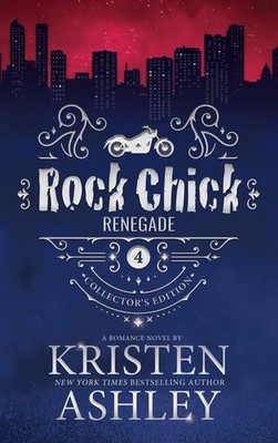 Rock Chick Renegade Collector's Edition | nullKristen Ashley | nullenglisch