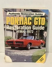 Pontiac GTO Restoration Guide, 1964-1972 by P...